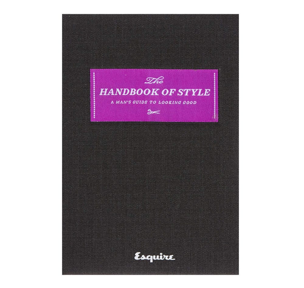Esquire The Handbook of Style A Man's Guide to Looking Good
