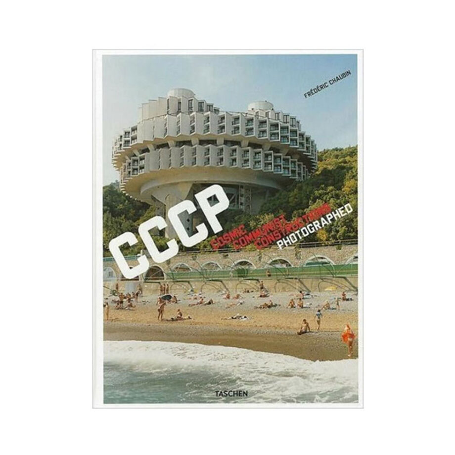 CCCP: Cosmic Communist Constructions Photographed by Frédéric Chaubin - US$20