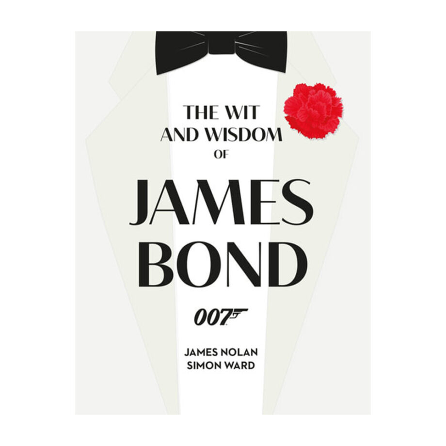 The Wit & Wisdom of James Bond Book