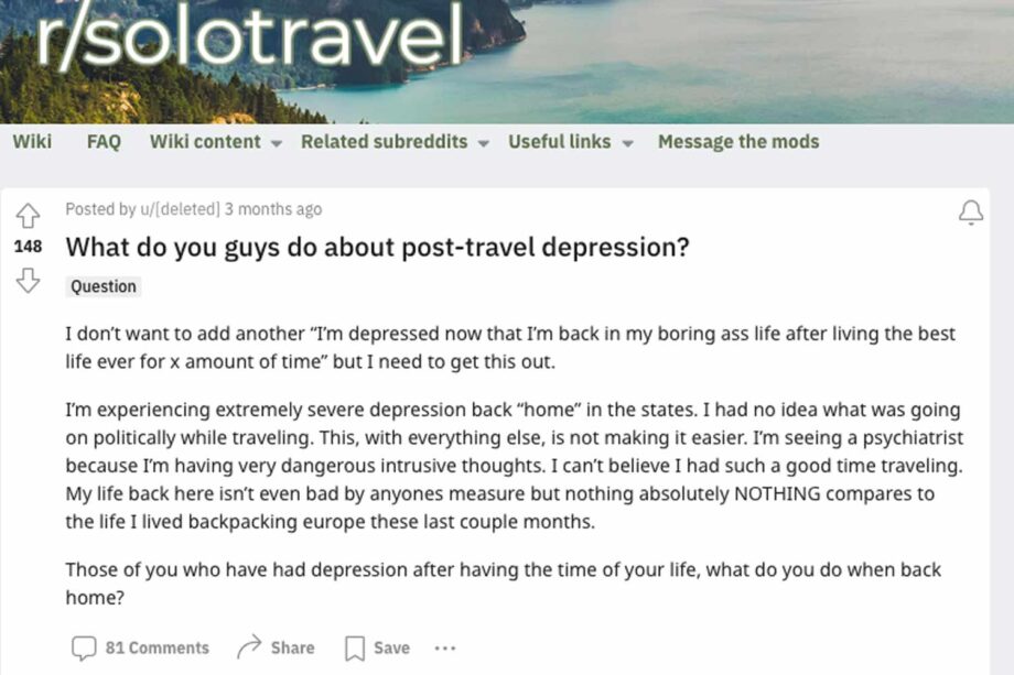 Hating Life? You Could Be Suffering From 'Post Travel Depression'