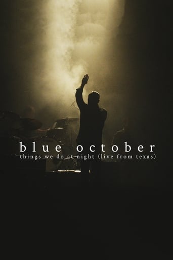 Blue October: Things We Do At Night (Live From Texas)